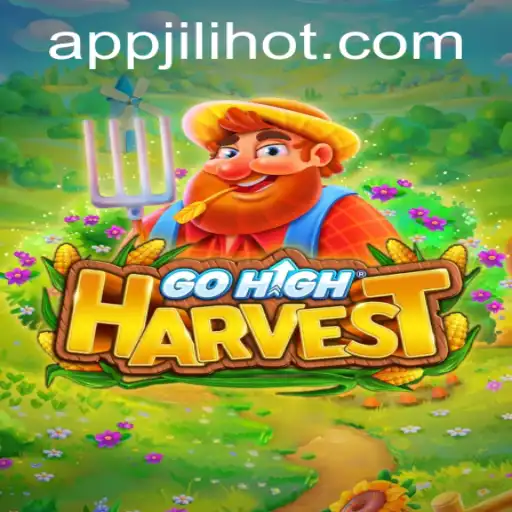 GoHighHarvest: Embrace the Adventure with JILIHOT