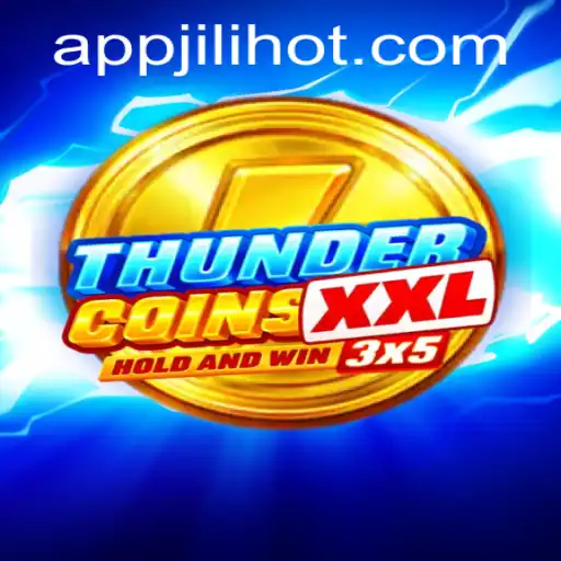 ThunderCoinsXxl: A Thrilling Adventure in the World of JILIHOT